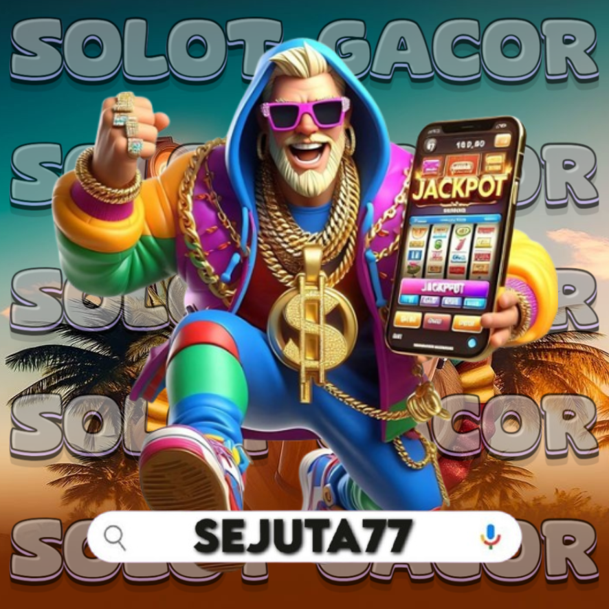 SEJUTA77 | Rekomendasi Terbaik Hari Ini Situs Slot Gacor Paling Top 2026 image 1